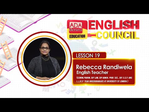 ADA DERANA EDUCATION ENGLISH COUNCIL | LESSON 19