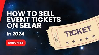 HOW TO SELL EVENT TICKETS ON SELAR (2024)