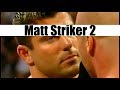 Matt Striker vs. Kurt Angle 2