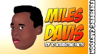 Get to know Miles Davis | Interesting Facts from a Jazz &amp; Black History Icon |  (Biography Facts)