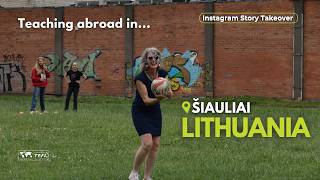 A Day in the Life: Teaching & Leading Summer Camp in Šiauliai, Lithuania with Rhonda Petree