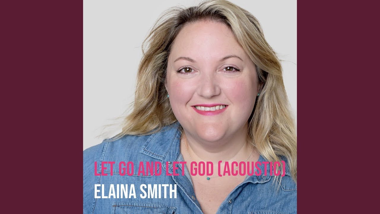 Let Go and Let God (Acoustic)