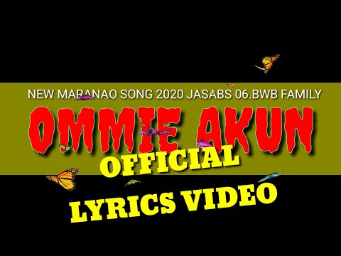 NEW MARANAO SONG 2020 OMMIE AKUN BY:JASABS06