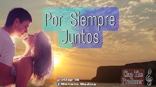 Por Siempre Juntos Music Video