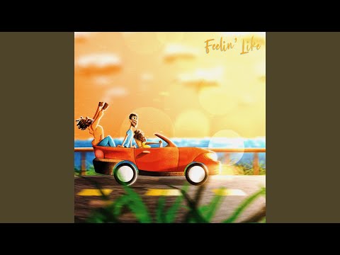 Video thumbnail for Feelin’ Like