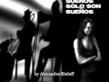 Sueños, Solo Son Sueños 