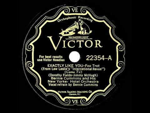 1930 Bernie Cummins - Exactly Like You (Cummins, vocal)