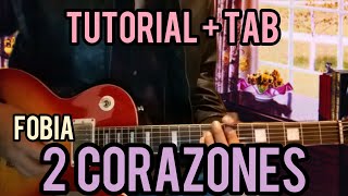 2 CORAZONES - Fobia (tutorial guitarra)