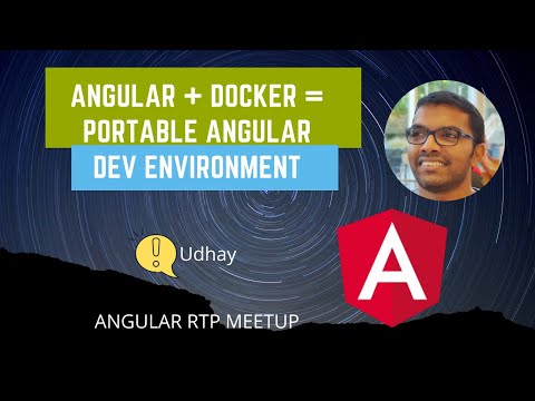 Angular RTP Meetup | Angular + Docker = Portable Angular DEV Environment