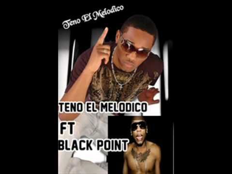 Black Point Ft Teno El Melodico El Capo