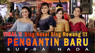 Download lagu VIRAL - SIK KESEL SIK REWANG _ PENGANTIN BARU - SUPRA NADA mp3 Download lagu VIRAL - SIK KESEL SIK REWANG _ PENGANTIN BARU - SUPRA NADA mp3