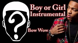 Boy or Girl Instrumental - Bow Wow