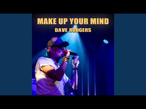 Video thumbnail for Make Up Your Mind (2024 Remastered)