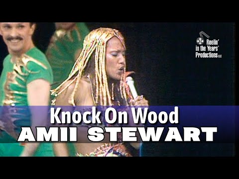 Amii Stewart  • Knock On Wood • 1979 [Reelin' In The Years Archive]