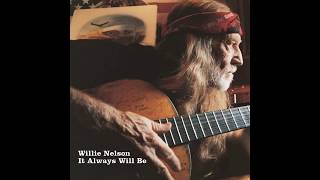 Willie Nelson - Be That As It May