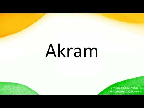 How to correctly pronounce in Hindi "Akram".