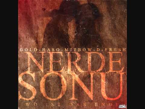 Gold651, Haso65, Mitbow, D-Fresh - Nerde Sonu 2010 ( Wo ist das Ende )