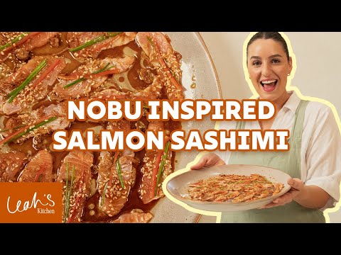 Leah's Nobu Inspired 'New Style Salmon' Sashimi