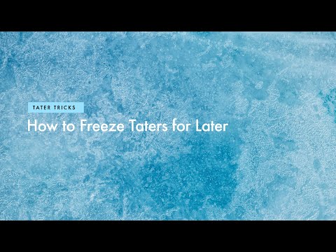 Freeze Potatoes for Later