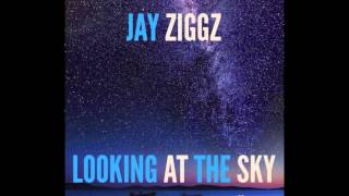 Lookin At The Sky-Jay Ziggz