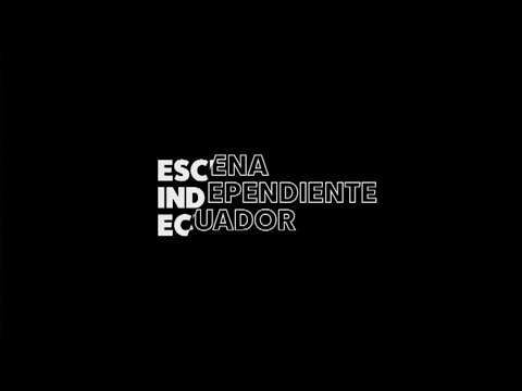 Escena Independiente EC - El Documental