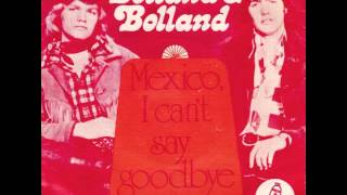 Bolland & Bolland - Mexico, I Can't Say Goodbye video