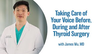 Taking Care of Your Voice Before, During and After Thyroid Surgery | UCLA Endocrine Center