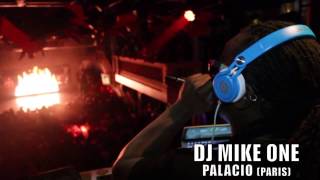 DJ MIKE ONE SHOW AU PALACIO