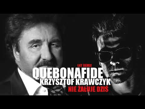 Quebonafide x Krzysztof Krawczyk - Nie żałuje dziś [LNT REMIX]