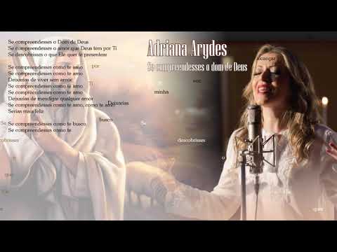 Adriana Arydes - Se compreendesses o dom de Deus