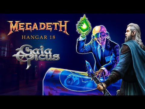 Gaia Epicus - Hangar 18 (Megadeth Cover)