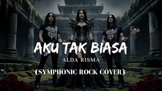 Download lagu AKU TAK BIASA - ALDA RISMA ( Symphonic Rock Cover  by Harzmusic)  mp3