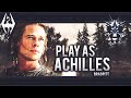 Skyrim: "Play as Achilles" (Troy) 