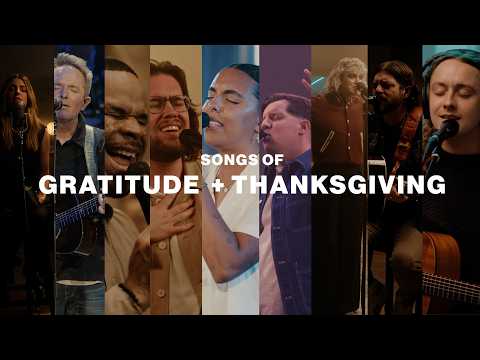 Songs Of Gratitude & Thanksgiving