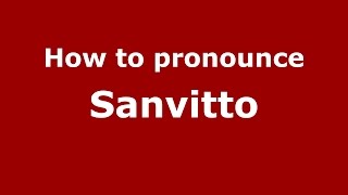 How to pronounce Sanvitto