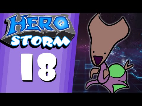HeroStorm Ep18 Trust the Nydus Touch