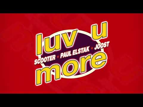 Scooter x Paul Elstak x Joost - Luv U More (Visualizer)
