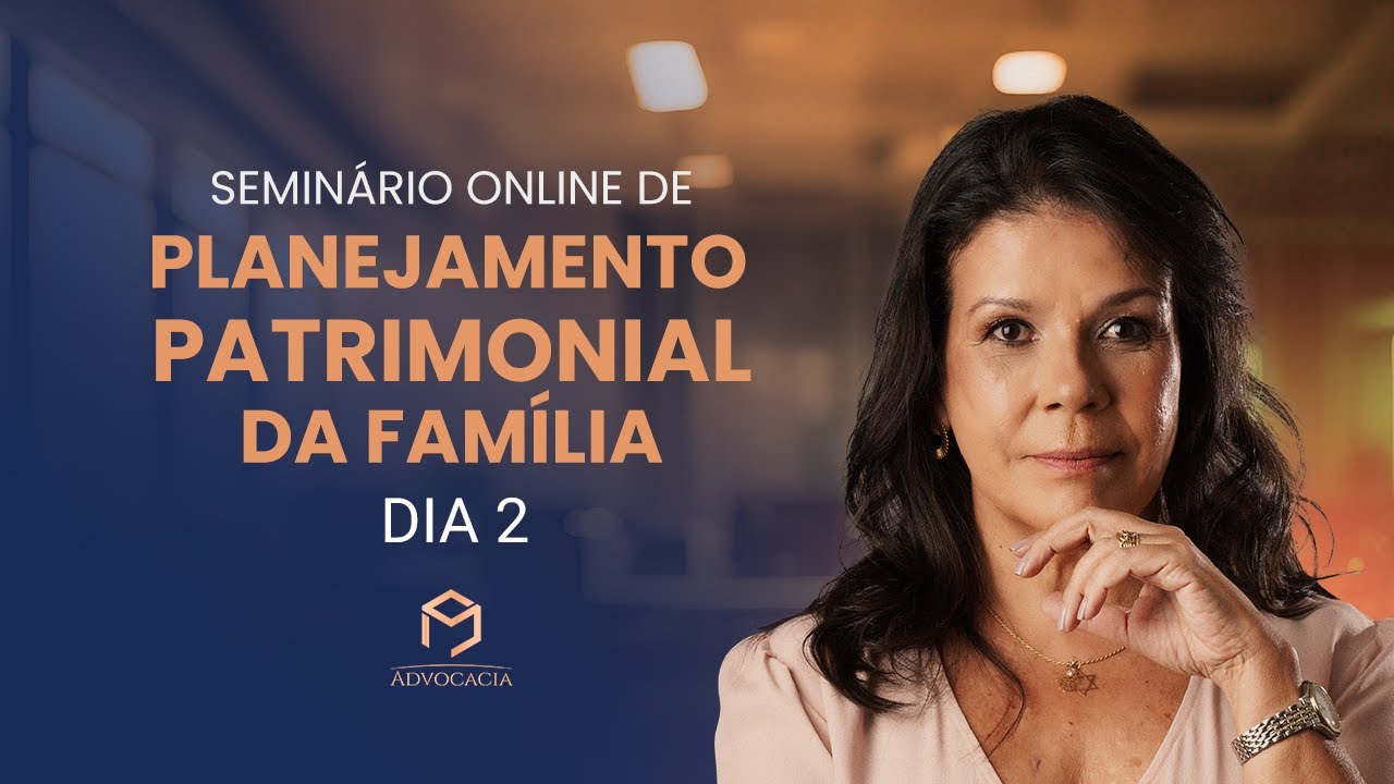 Dia 2 do Seminário: Como evitar o inventário?