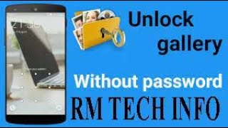 How to Unlock Android Gallery Without App Lock Password  2023   RM TECH INFO