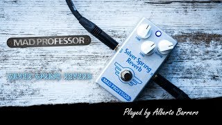 Video thumbnail for Mad Professor SILVER SPRING REVERB - Demo by Alberto Barrero by Alberto Barrero