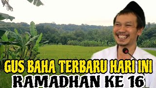 Download lagu Gus Baha Terbaru Hari Ini Ramadhan ke 16 mp3