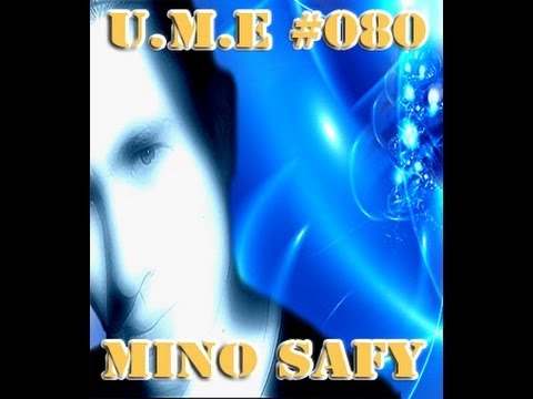 U.M.E #080 with MINO SAFY EXCLUSIF GUESTMIX