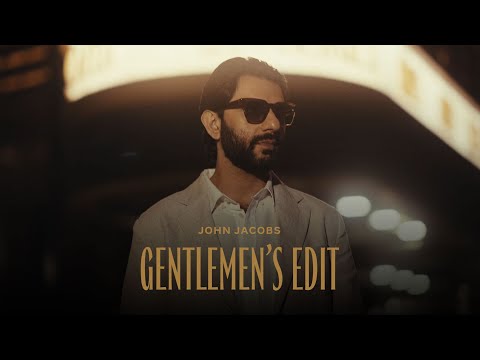 Gentlemen's Edit 2.0 ft. Emmy Nominated Arjun Mathur | John Jacobs