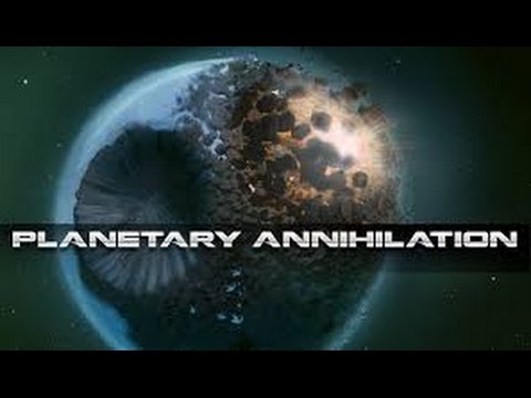 Lets play Planetary annihilation TITANS