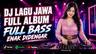 DJ LAGU JAWA FULL BASS ENAK BANGET | Lagu Jawa Ora Ilang Mergo Jaman 02