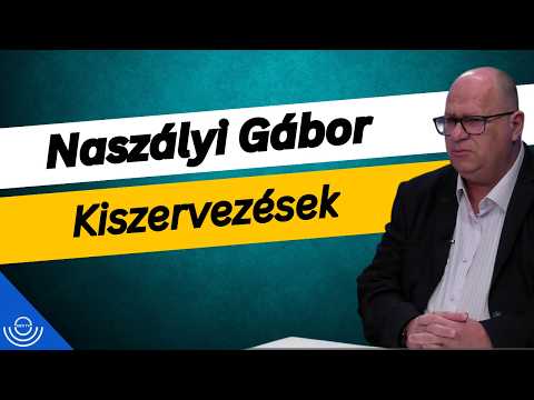Pirkadat: Naszályi Gábor – Kiszervezések