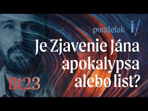 Je Zjavenie Jána apokalypsa alebo list?  Biblický týždeň 1/11