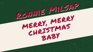 Ronnie Milsap Merry, Merry Christmas Baby