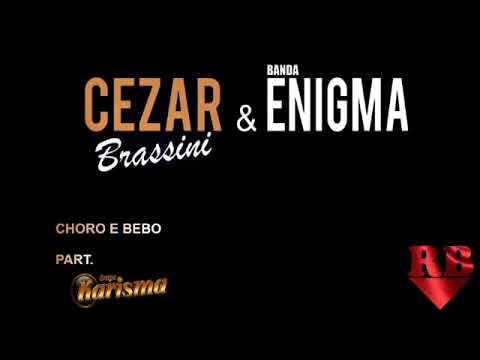 CEZAR BRASSINI E BANDA ENIGMA - CHORO E BEBO PART  GRUPO KARISMA