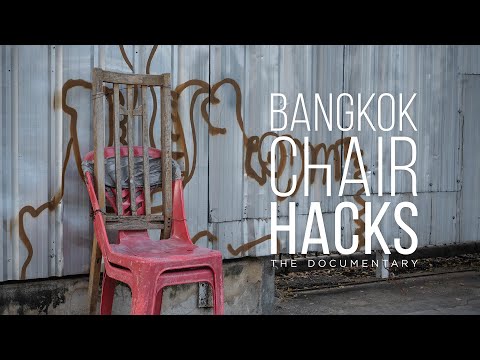 Bangkok Chair Hacks: The Documentary